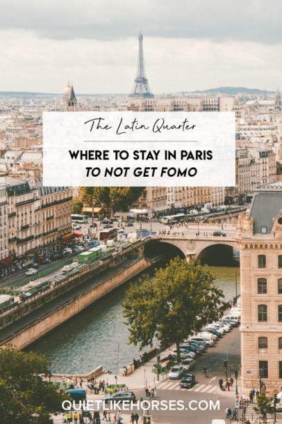 where to stay in paris - a quiet like horses paris travel guide
